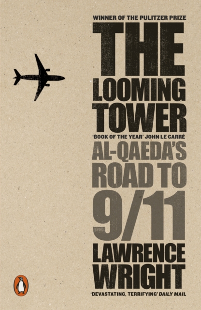 Cover for: The Looming Tower : Al Qaeda's Road to 9/11