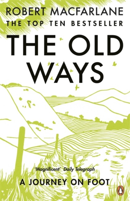Cover for: The Old Ways : A Journey on Foot