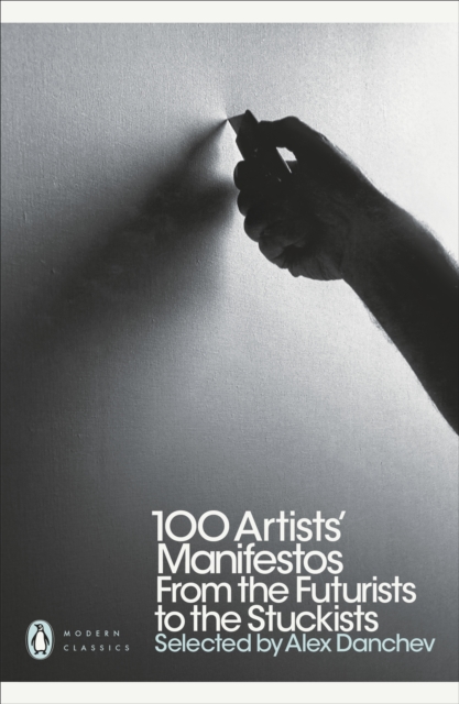 Image for 100 Artists' Manifestos : From the Futurists to the Stuckists