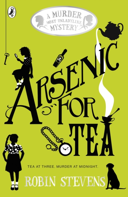 Cover for: Arsenic For Tea : A Murder Most Unladylike Mystery
