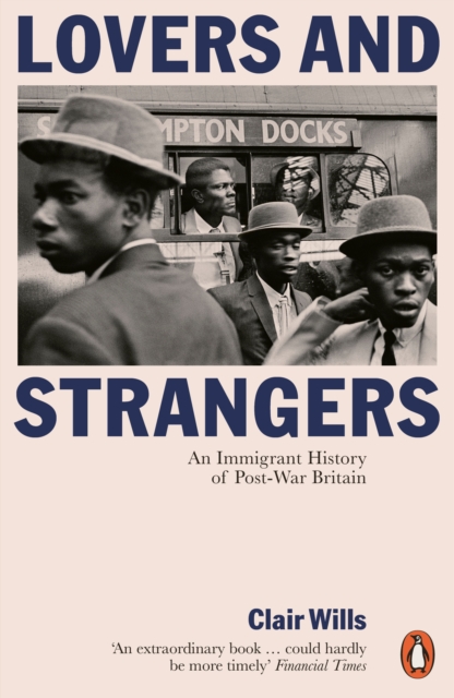 Cover for: Lovers and Strangers : An Immigrant History of Post-War Britain