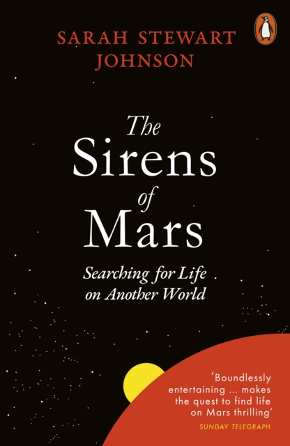 Cover for: The Sirens of Mars : Searching for Life on Another World