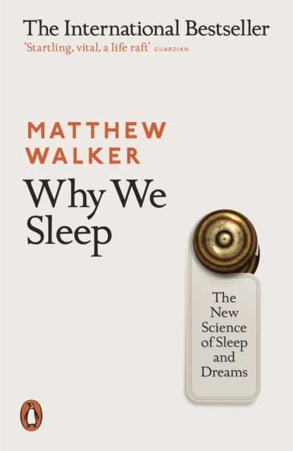 Image for Why We Sleep : The New Science of Sleep and Dreams