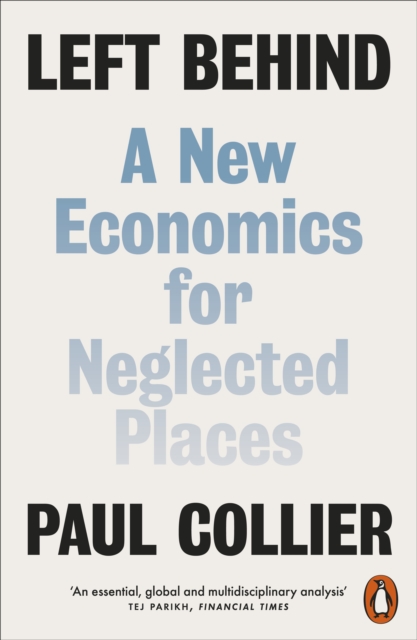 Image for Left Behind : A New Economics for Neglected Places