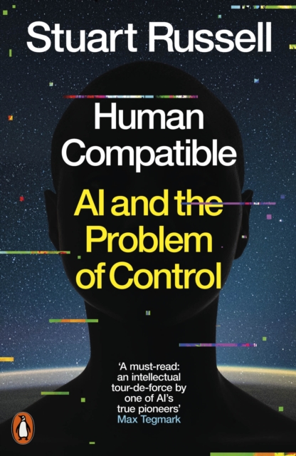 Cover for: Human Compatible : AI and the Problem of Control