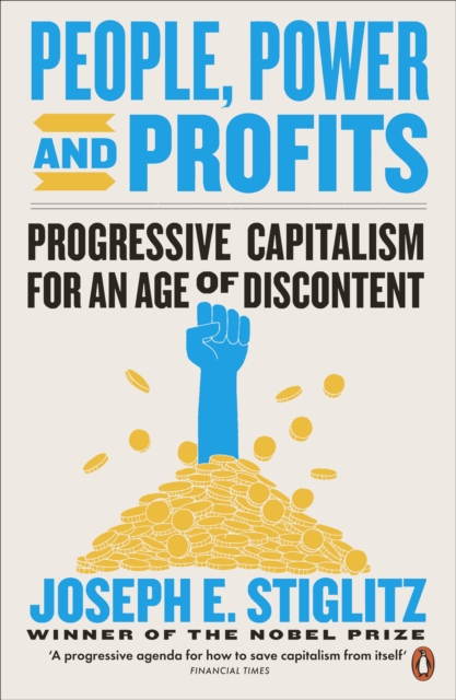 Image for People, Power, and Profits : Progressive Capitalism for an Age of Discontent