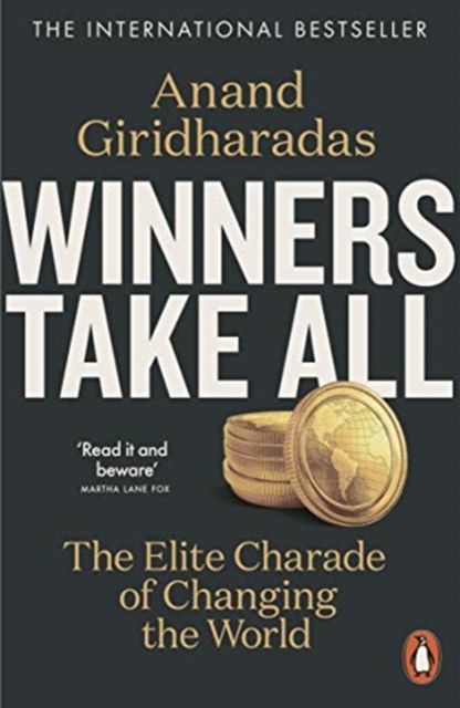 Image for Winners Take All : The Elite Charade of Changing the World