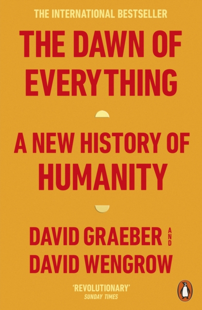 Cover for: The Dawn of Everything : A New History of Humanity