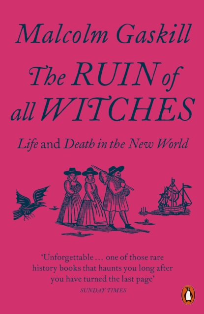 Image for The Ruin of All Witches : Life and Death in the New World