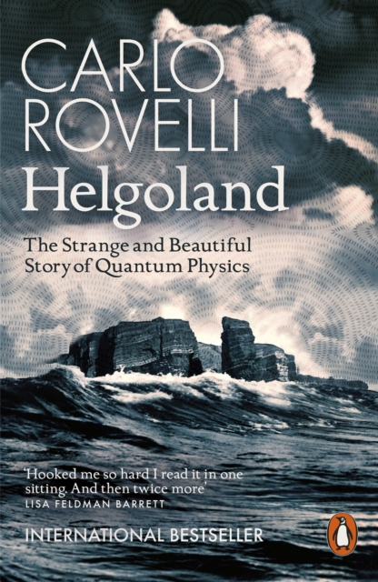 Image for Helgoland : The Strange and Beautiful Story of Quantum Physics
