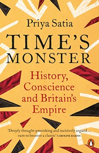 Cover for: Time's Monster : History, Conscience and Britain's Empire