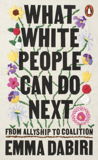Image for What White People Can Do Next : From Allyship to Coalition