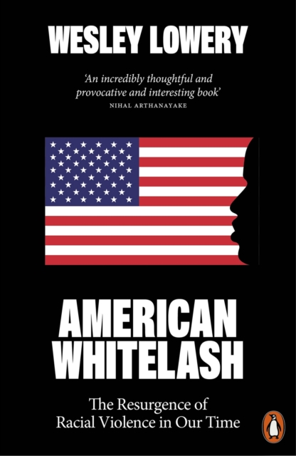 Image for American Whitelash : The Resurgence of Racial Violence in Our Time