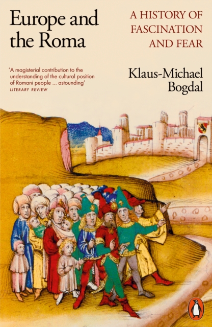 Image for Europe and the Roma : A History of Fascination and Fear