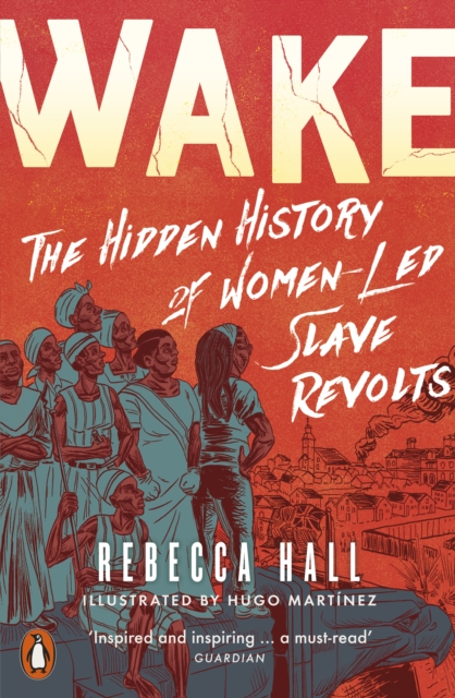Image for Wake : The Hidden History of Women-Led Slave Revolts