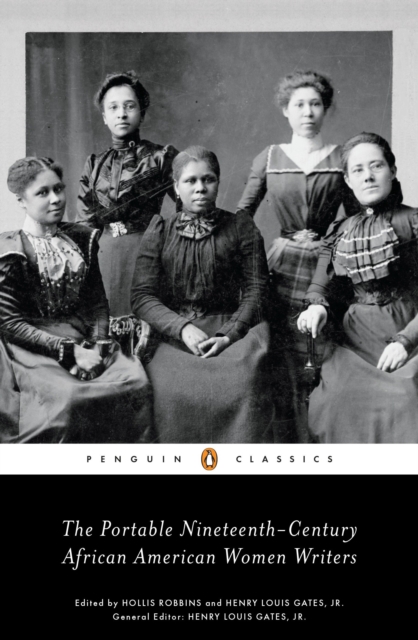 Image for The Portable Nineteenth-Century African American Women Writers