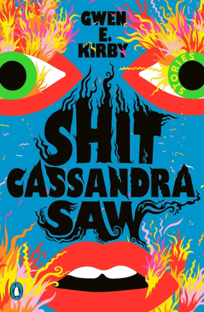 Cover for: Shit Cassandra Saw : Stories