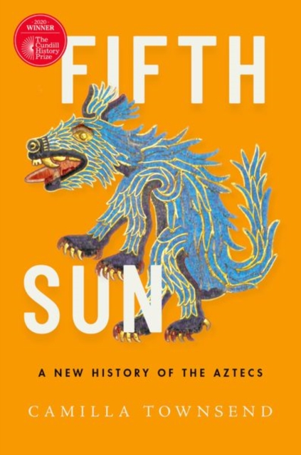 Image for Fifth Sun : A New History of the Aztecs