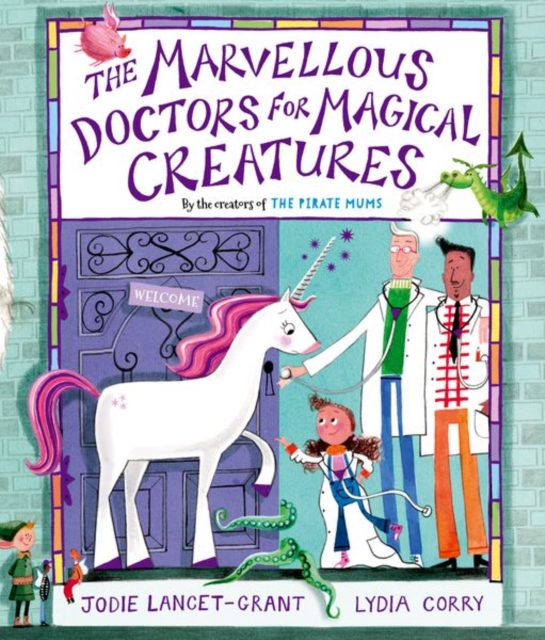 Cover for: The Marvellous Doctors for Magical Creatures