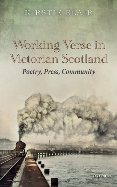 Image for Working Verse in Victorian Scotland : Poetry, Press, Community