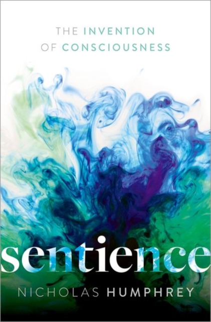Image for Sentience : The Invention of Consciousness