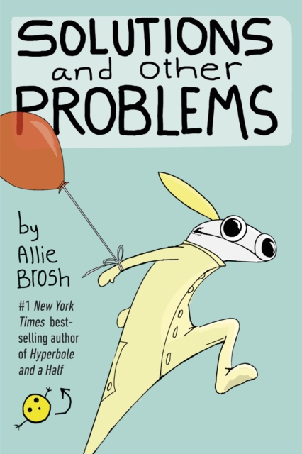 Cover for: Solutions and Other Problems