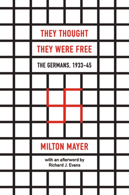 Cover for: They Thought They Were Free - The Germans, 1933-45