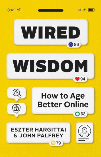 Image for Wired Wisdom : How to Age Better Online
