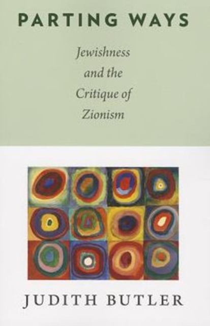 Cover for: Parting Ways : Jewishness and the Critique of Zionism