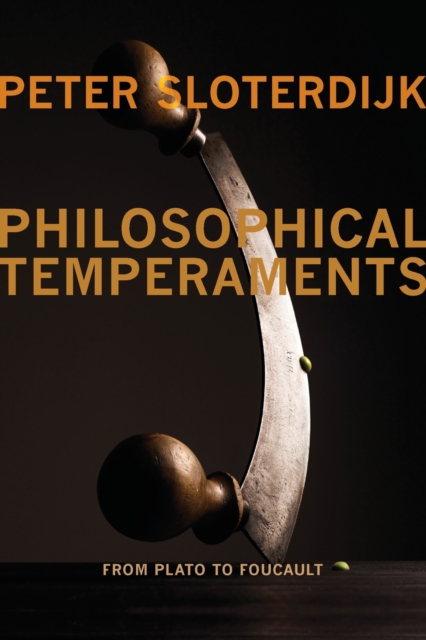 Image for Philosophical Temperaments : From Plato to Foucault