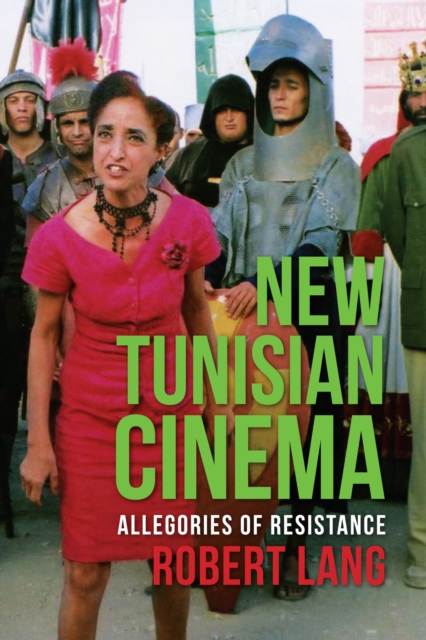 Image for New Tunisian Cinema : Allegories of Resistance