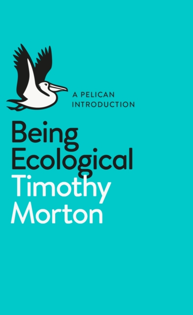 Cover for: Being Ecological