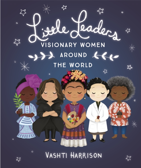 Image for Little Leaders: Visionary Women Around the World