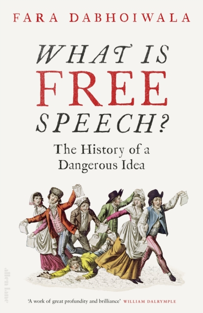 Image for What Is Free Speech? : The History of a Dangerous Idea