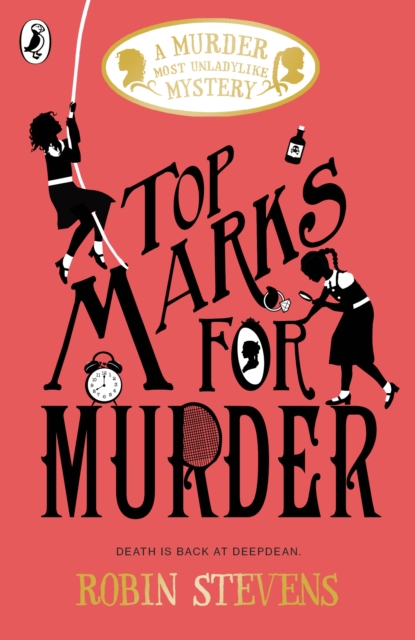Cover for: Top Marks For Murder : A Murder Most Unladylike Mystery