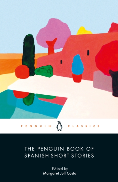 Image for The Penguin Book of Spanish Short Stories