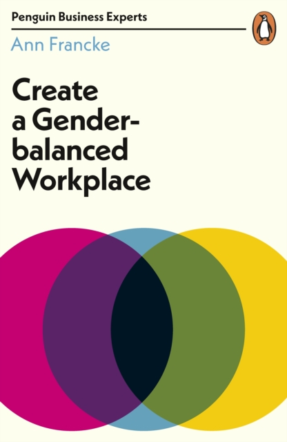 Cover for: Create a Gender-Balanced Workplace