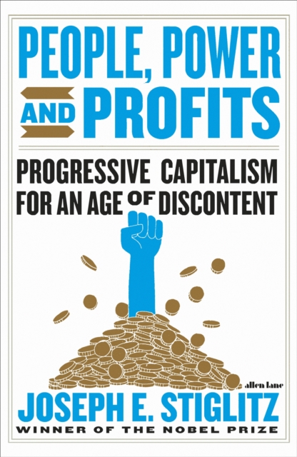 Image for People, Power, and Profits : Progressive Capitalism for an Age of Discontent