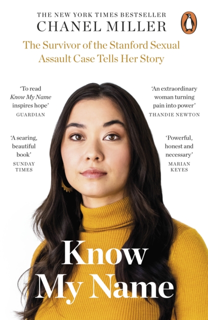 Cover for: Know My Name : The Survivor of the Stanford Sexual Assault Case Tells Her Story