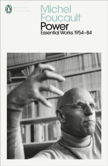 Image for Power : The Essential Works of Michel Foucault 1954-1984
