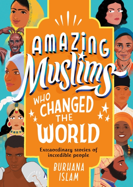 Cover for: Amazing Muslims Who Changed the World