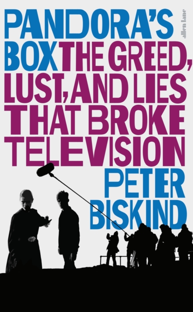 Image for Pandora's Box : The Greed, Lust, and Lies That Broke Television