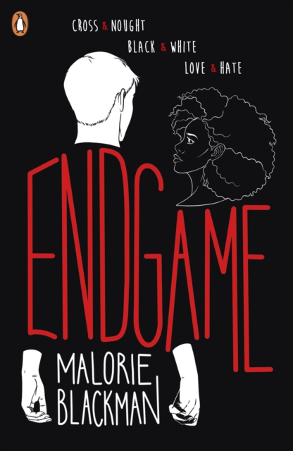 Cover for: Endgame : The final book in the groundbreaking series, Noughts & Crosses