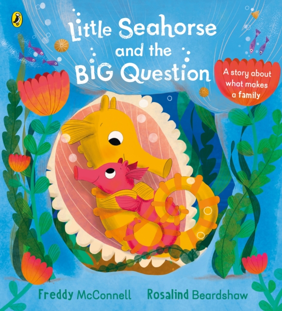 Image for Little Seahorse and the Big Question