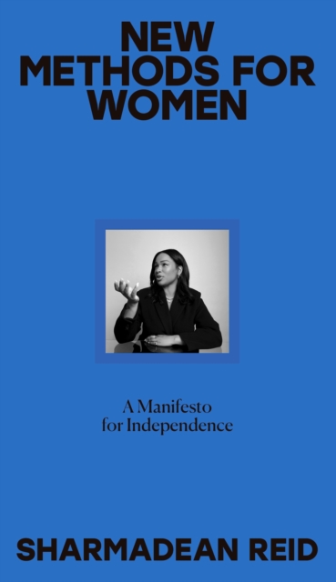 Image for New Methods for Women : A Manifesto for Independence