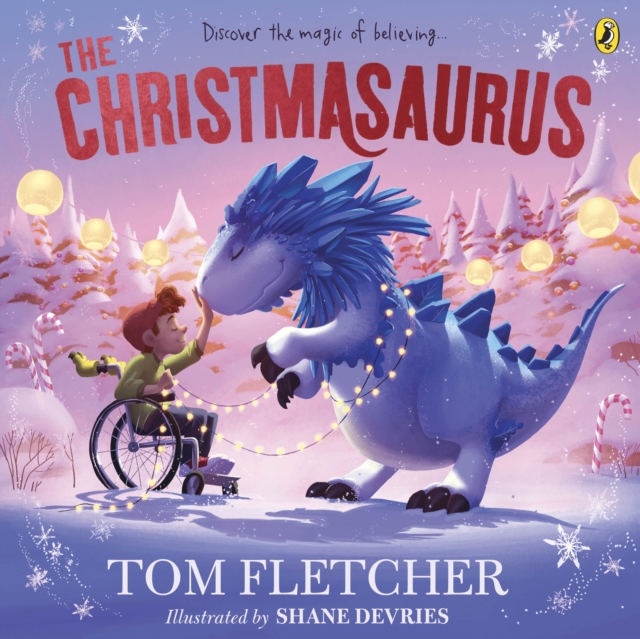 Image for The Christmasaurus : Tom Fletcher's timeless picture book adventure