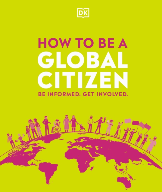 Image for How to be a Global Citizen : Be Informed. Get Involved.