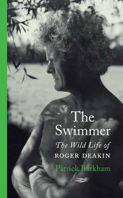 Cover for: The Swimmer : The Wild Life of Roger Deakin