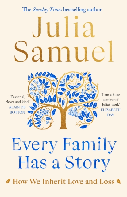 Image for Every Family Has A Story : How we inherit love and loss
