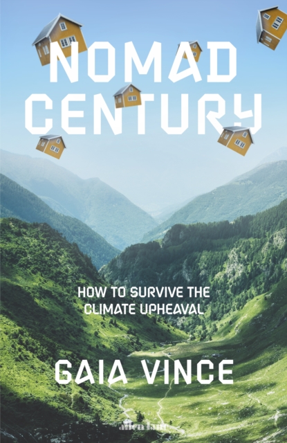 Image for Nomad Century : How to Survive the Climate Upheaval